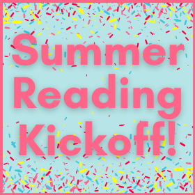 Summer Reading Kickoff! graphic. Turquoise background with pink text and confetti.